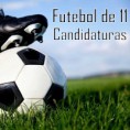 Futebol de 11 - Candidaturas